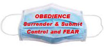 OBEDIENCE Surrender & Submit to Control and FEAR